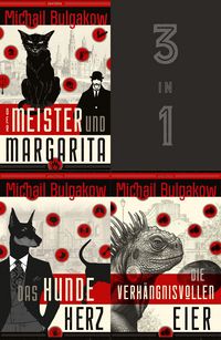 Produktbild: Der Meister und Margarita, Das Hundeherz, Die verh&auml;ngnisvollen Eier (3in1-Bundle)