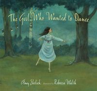 Produktbild: The Girl Who Wanted to Dance