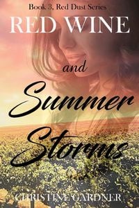 Produktbild: Red Wine and Summer Storms (Red Dust Series, #3)