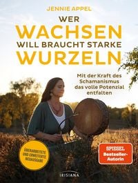 Produktbild: Wer wachsen will braucht starke Wurzeln