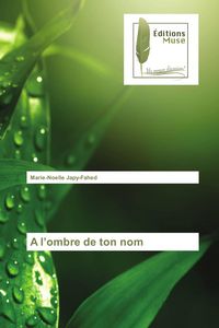 Produktbild: A l'ombre de ton nom