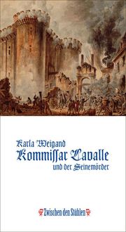 Bild vom Artikel Kommissar Lavalle und der Seinemörder vom Autor Karla Weigand