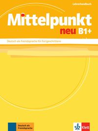 Bild vom Artikel Mittelpunkt / Lehrerhandbuch B1+ vom Autor Margit Doubek