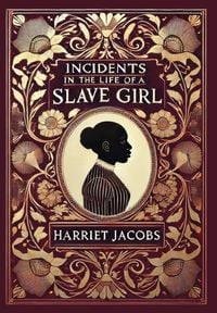 Produktbild: Incidents in the Life of a Slave Girl (Collector's Edition) (Laminated Hardback with Jacket)
