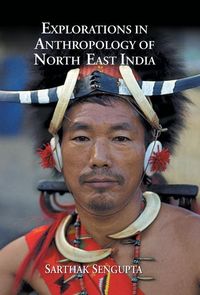 Produktbild: Explorations in Anthropology of North East India