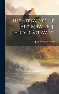 Produktbild: The Stewarts of Appin, by J.H.J. and D. Stewart