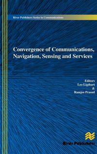 Produktbild: Convergence of Communications, Navigation, Sensing and Services