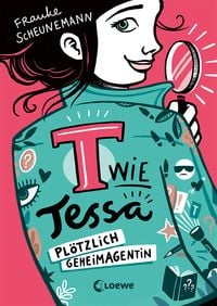 Produktbild: T wie Tessa (Band 1) - Pl&ouml;tzlich Geheimagentin!