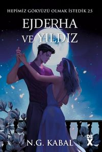 Produktbild: Hepimiz G&ouml;ky&uuml;z&uuml; Olmak Istedik 2.5 - Ejderha ve Yildiz