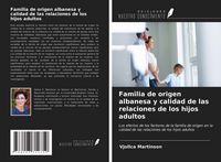 Produktbild: Familia de origen albanesa y calidad de las relaciones de los hijos adultos