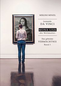 Produktbild: Leonardo da Vinci &ndash; Mona Lisa &ndash; die Weltmutter