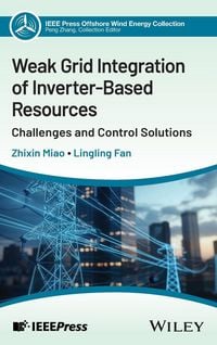 Produktbild: Weak Grid Integration of Inverter-Based Resources