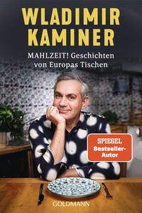 Produktbild: Mahlzeit! Geschichten von Europas Tischen