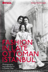 Produktbild: Fashion in Late Ottoman Istanbul