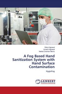 Produktbild: A Fog Based Hand Sanitization System with Hand Surface Contamination