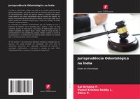 Produktbild: Jurisprud&ecirc;ncia Odontol&oacute;gica na &Iacute;ndia