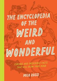 Produktbild: The Encyclopedia of the Weird and Wonderful