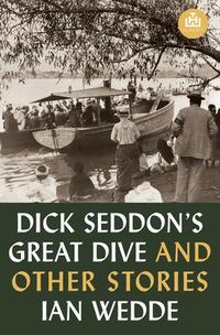 Produktbild: Dick Seddon's Great Dive and Other Stories