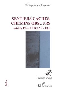 Produktbild: Sentiers cach&eacute;s, chemins obscurs