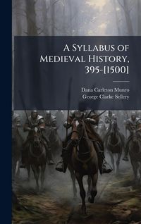 Produktbild: A Syllabus of Medieval History, 395-[1500]