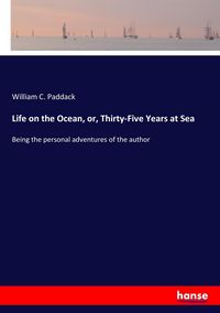 Produktbild: Life on the Ocean, or, Thirty-Five Years at Sea