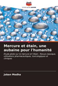 Produktbild: Mercure et &eacute;tain, une aubaine pour l'humanit&eacute;
