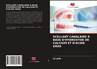 Produktbild: Scellant Canalaire &Agrave; Base D'hydroxyde De Calcium Et D'acide Gras