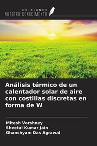 Produktbild: An&aacute;lisis t&eacute;rmico de un calentador solar de aire con costillas discretas en forma de W