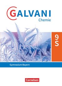 Produktbild: Galvani - Chemie f&uuml;r Gymnasien - Ausgabe B - F&uuml;r sprachliche, musische, wirtschafts- und sozialwissenschaftliche Gymnasien in Bayern - Neubearbeitung - 9. Jahrgangsstufe