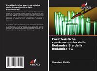 Produktbild: Caratteristiche spettroscopiche della Rodamina B e della Rodamina 6G
