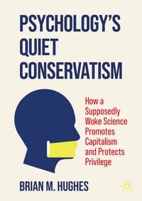 Produktbild: Psychology&rsquo;s Quiet Conservatism