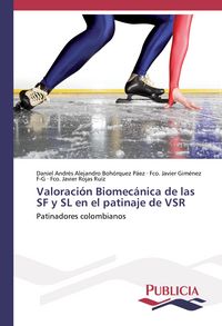 Produktbild: Valoraci&oacute;n Biomec&aacute;nica de las SF y SL en el patinaje de VSR