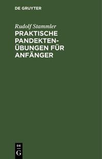 Produktbild: Praktische Pandekten&uuml;bungen f&uuml;r Anf&auml;nger