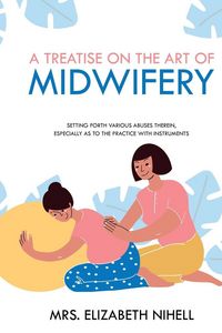 Produktbild: A Treatise on the Art of Midwifery