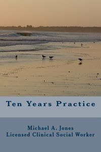 Produktbild: Ten Years Practice: Going into Business as a Psychotherapist