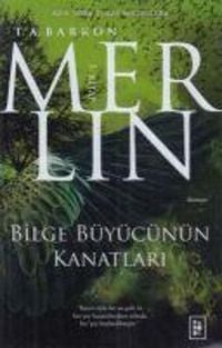 Produktbild: Merlin Serisi 5. Kitap - Bilge B&uuml;y&uuml;c&uuml;n&uuml;n Kanatlari