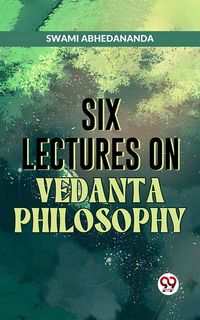 Produktbild: Six Lectures On Vedanta Philosophy