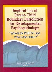 Produktbild: Implications of Parent-Child Boundary Dissolution for Develo