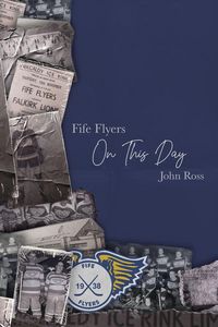 Produktbild: Fife Flyers On This Day