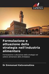 Produktbild: Formulazione e attuazione della strategia nell'industria alimentare