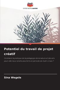 Produktbild: Potentiel du travail de projet cr&eacute;atif