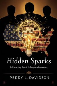 Produktbild: Hidden Sparks: Rediscovering America's Forgotten Innovators