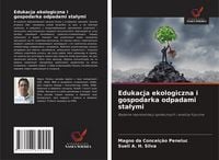 Produktbild: Edukacja ekologiczna i gospodarka odpadami sta&iquest;ymi