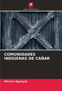 Produktbild: Comunidades Ind&iacute;genas De Ca&ntilde;ar