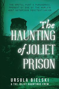 Produktbild: The Haunting of Joliet Prison