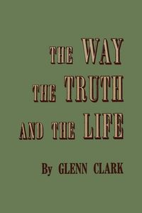 Produktbild: The Way, the Truth, and the Life