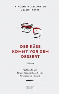 Produktbild: Der K&auml;se kommt vor dem Dessert
