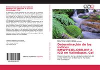 Produktbild: Determinaci&oacute;n de los &iacute;ndices BMWP/COL,QBR,IHF e ICO en Valledupar, Col