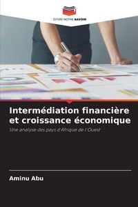 Produktbild: Interm&eacute;diation financi&egrave;re et croissance &eacute;conomique
