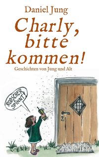 Produktbild: Charly, bitte kommen!